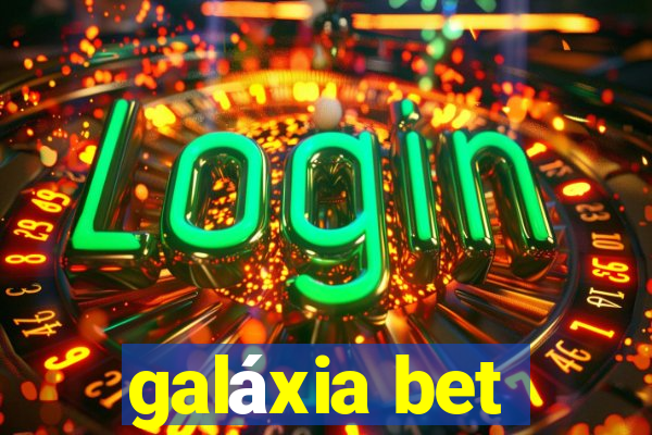galáxia bet